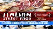 Best Seller Italian Street Food: Recipes From Italy s Bars and Hidden Laneways Free Read