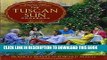 Best Seller The Tuscan Sun Cookbook: Recipes from Our Italian Kitchen Free Read