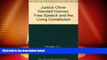 Big Deals  Justice Oliver Wendell Holmes: Free Speech and the Living Constitution  Best Seller