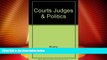 Big Deals  Courts, Judges, and Politics  Best Seller Books Most Wanted