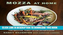 Ebook Mozza at Home: More than 150 Crowd-Pleasing Recipes for Relaxed, Family-Style Entertaining