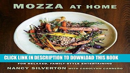 Ebook Mozza at Home: More than 150 Crowd-Pleasing Recipes for Relaxed, Family-Style Entertaining