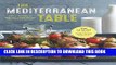 Best Seller The Mediterranean Table: Simple Recipes for Healthy Living on the Mediterranean Diet