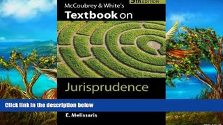 Big Deals  McCoubrey   White s Textbook on Jurisprudence  Full Read Best Seller