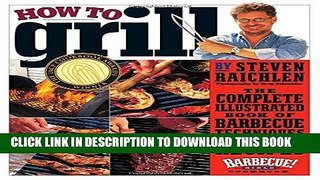 Best Seller How to Grill: The Complete Illustrated Book of Barbecue Techniques, A Barbecue Bible!
