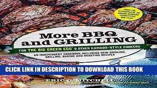 Best Seller More BBQ and Grilling for the Big Green Egg and Other Kamado-Style Cookers: An