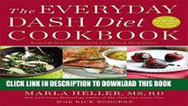 Ebook The Everyday DASH Diet Cookbook: Over 150 Fresh and Delicious Recipes to Speed Weight Loss,