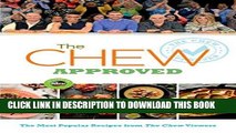 Best Seller The Chew Approved: The Most Popular Recipes from The Chew Viewers (ABC) Free Read