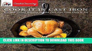 Best Seller Cook It in Cast Iron: Kitchen-Tested Recipes for the One Pan That Does It All (Cook s