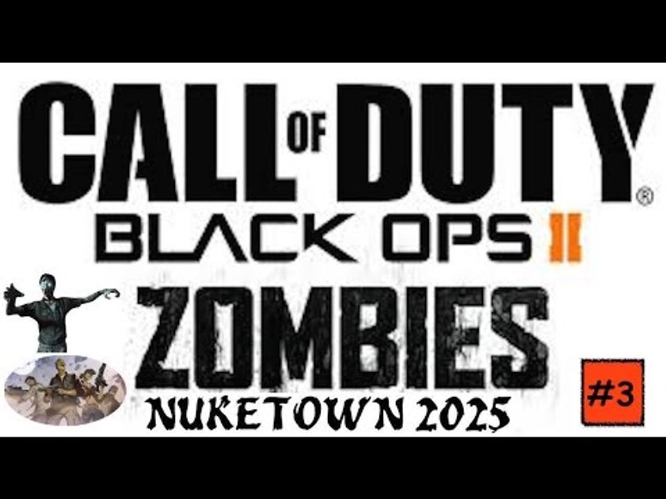 BO2 Zombies Nuketown Part 3