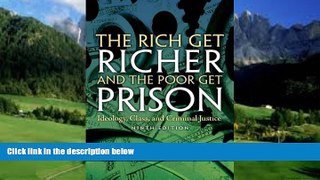 Books to Read  The Rich Get Richer and The Poor Get Prison: Ideology, Class, and Criminal Justice