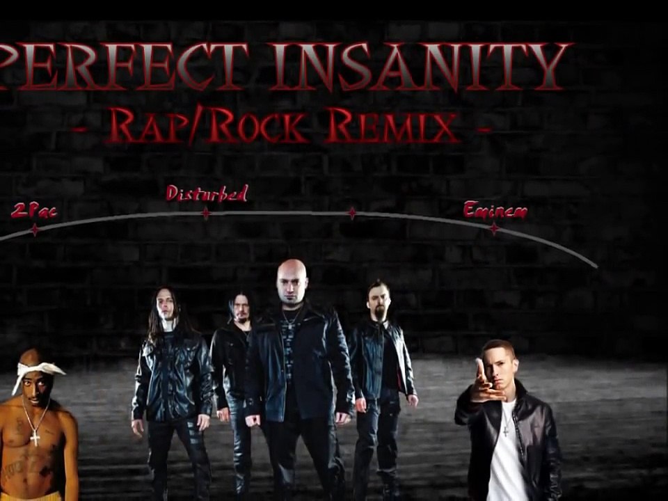 Eminem, 2Pac, Tech N9ne & Disturbed - Perfect Insanity [Rap/Rock REMIX]