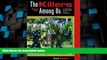 Big Deals  The Killers Among Us: Examination of Serial Murder and Its Investigations (2nd
