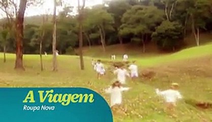 A Viagem - Chamada com música do Roupa Nova
