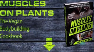 Complete Guide Nutrition Plant Based Bodybuilding vegan raw