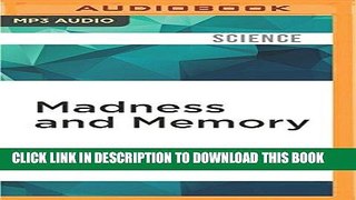 [PDF] Madness and Memory: The Discovery of Prions--A New Biological Principle of Disease Full Online