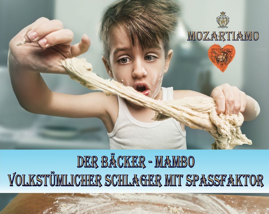 MOZARTIAMO Bäcker-Mambo - Volkstümlicher Schlager mit Spassfaktor von Joachim Josef Wolf