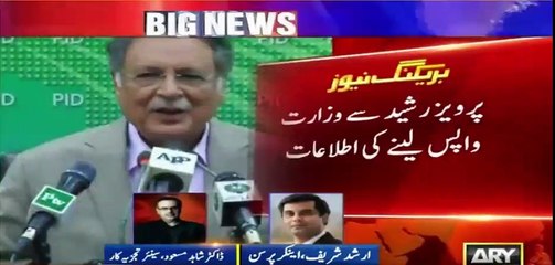 Pervaiz Rasheed resigned