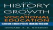 Best Seller History and Growth of Vocational Education in America, The Free Read
