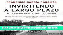 [FREE] EBOOK Invirtiendo a largo plazo: Mi experiencia como inversor (Spanish Edition) BEST