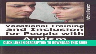 Ebook Vocational Training and Inclusion for People with Autism (Berichte Aus Der