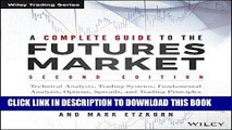 [FREE] EBOOK A Complete Guide to the Futures Market: Technical Analysis, Trading Systems,