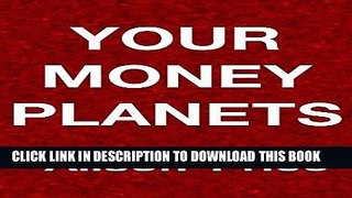 [READ] EBOOK Your Money Planets: Astrology for your financial life BEST COLLECTION
