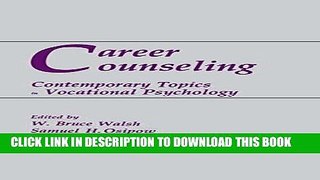 Ebook Career Counseling: Contemporary Topics in Vocational Psychology Free Read