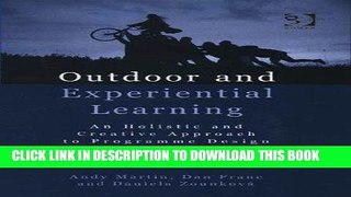 Best Seller Outdoor and Experiential Learning: An Holistic and Creative Approach to Programme