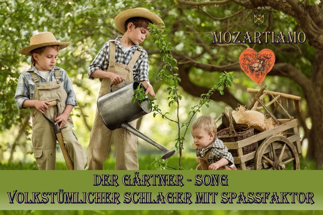 MOZARTIAMO Gärtner Song - Volkstümlicher Schlager mit Spassfaktor von Joachim Josef Wolf
