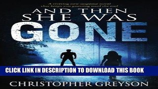 [PDF] And Then She Was GONE: A riveting new suspense novel Full Online