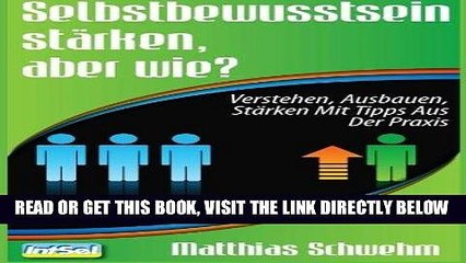 Descargar video: Read Now Selbstbewusstsein stÃ¤rken, aber wie?: Verstehen, ausbauen, stÃ¤rken mit Tipps aus der