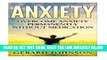 Read Now Anxiety: Overcome Anxiety Permanently Without Medication (overcome anxiety, anxiety self