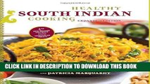 [New] Ebook Healthy South Indian Cooking: Expanded Edition Free Read