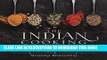 [New] Ebook The Indian Cooking Course: Techniques - Masterclasses - Ingredients - 300 Recipes Free