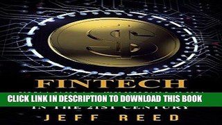 [READ] EBOOK FinTech: Financial Technology and Modern Finance in the 21st Century (FinTech,