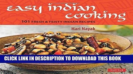 [New] Ebook Easy Indian Cooking: 101 Fresh   Feisty Indian Recipes Free Read