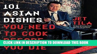 [New] Ebook 101 Asian Dishes You Need to Cook Before You Die: Discover a New World of Badass