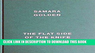 [READ] EBOOK Samara Golden: The Flat Side of the Knife BEST COLLECTION