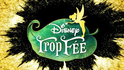 Trop Fée - Episode intégral - Aaaahhh ! - Exclusivité Disney !