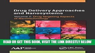 [EBOOK] DOWNLOAD Drug Delivery Approaches and Nanosystems, Volume 2: Drug Targeting Aspects of