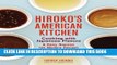 [New] Ebook Hiroko s American Kitchen: Cooking with Japanese Flavors Free Read