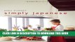 [New] Ebook Simply Japanese: Modern Cooking for the Healthy Home Free Read