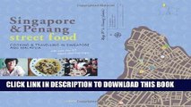 [New] Ebook Singapore   Penang Street Food: Cooking and Travelling in Singapore and Malasia Free