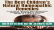 Read Now The Best Children s Natural Homeopathic Remedies (Including Natural Remedies for Anxiety