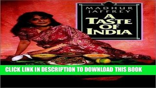 [New] Ebook A Taste of India Free Read