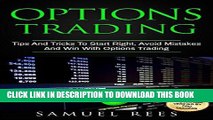 [FREE] EBOOK OPTIONS TRADING: Tips And Tricks To Start Right, Avoid Mistakes And Win With Options