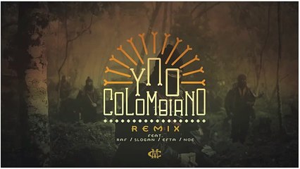 Ypo - Colombiano Remix Ft. Raf, Slogan, Efta, N.O.E