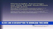 Best Seller Oversight hearings on the child nutrition programs: hearings before the Subcommittee