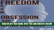 Read Now Discovering Freedom from Obsession and Compulsion: My Journey and Discovery of Freedom